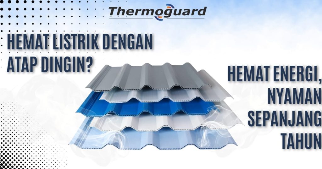 Berapa Banyak Listrik yang Bisa Anda Hemat dengan Atap Dingin?